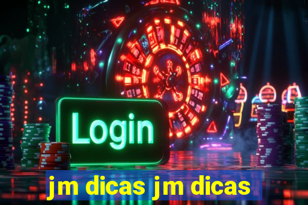 jm dicas jm dicas